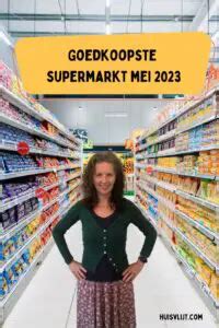 duurste supermarkt belgie|Goedkoopste supermarkten 2023: bespaar tot 62